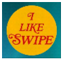 I like Swipe